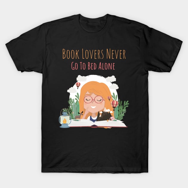 book lovers never go to bed alone T-Shirt by Lin Watchorn 